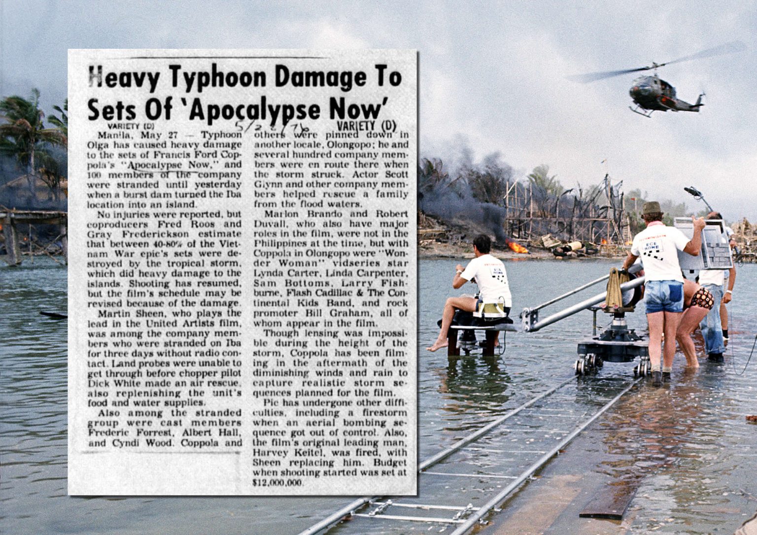 In May of 1976, a massive typhoon caused extensive damage to the sets of Ap...